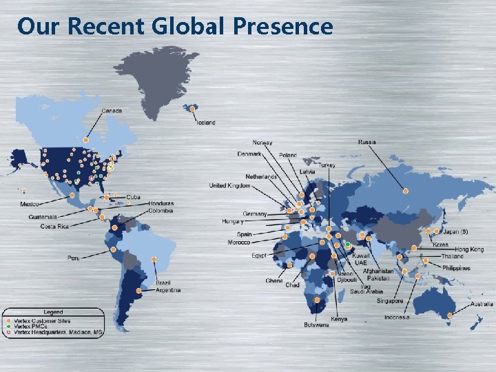 Our Recent Global Presence 