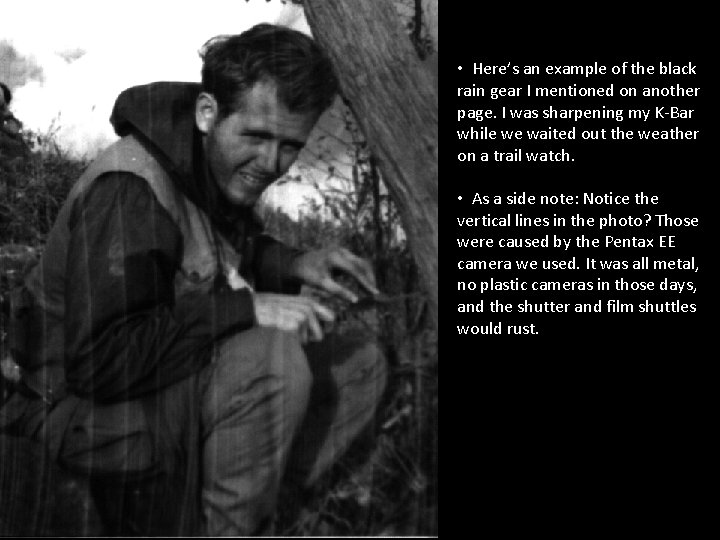  • Here’s an example of the black rain gear I mentioned on another