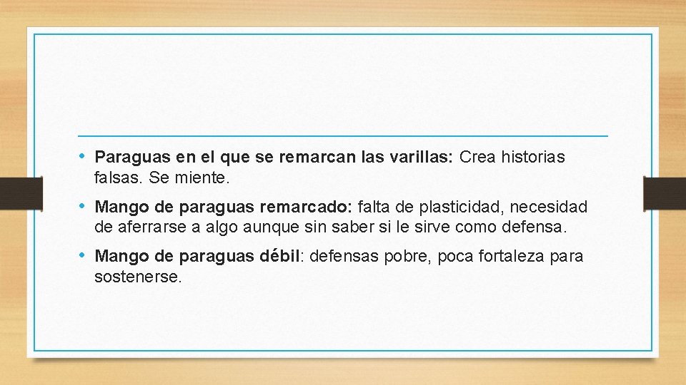  • Paraguas en el que se remarcan las varillas: Crea historias falsas. Se