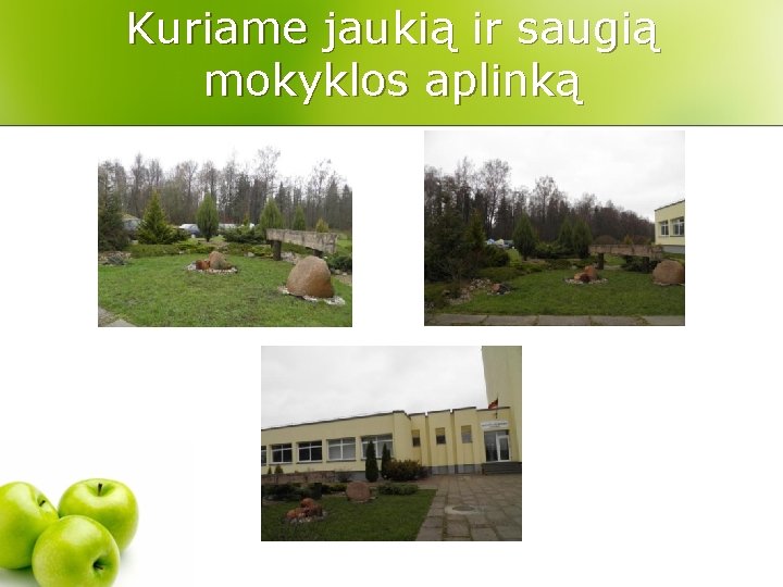 Kuriame jaukią ir saugią mokyklos aplinką 