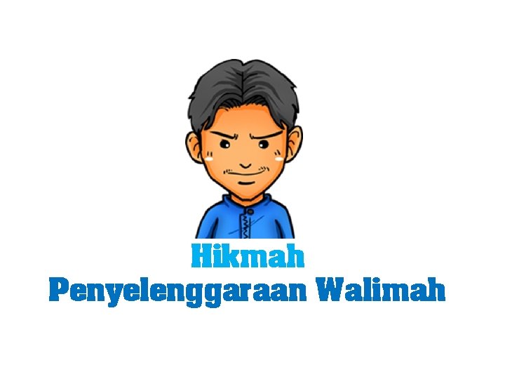 Hikmah Penyelenggaraan Walimah 