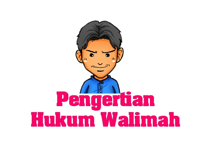 Pengertian Hukum Walimah 