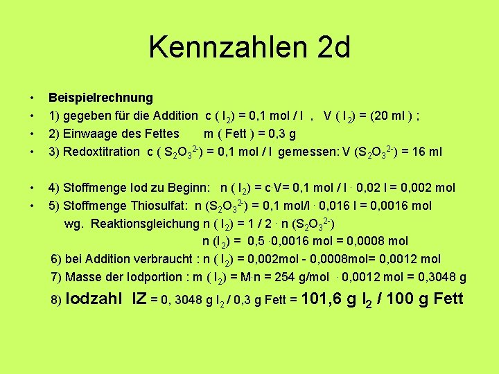 Kennzahlen 2 d • • Beispielrechnung 1) gegeben für die Addition c ( I Kennzahlen 2 d • • Beispielrechnung 1) gegeben für die Addition c ( I