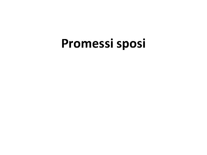 Promessi sposi 