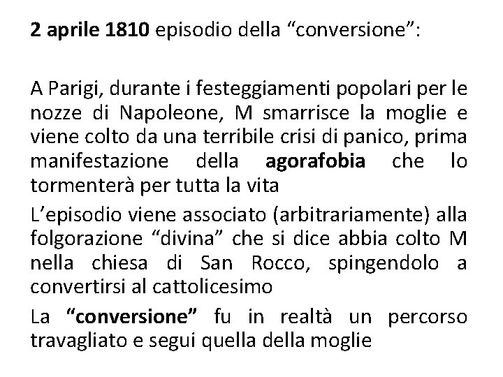 2 aprile 1810 episodio della “conversione”: A Parigi, durante i festeggiamenti popolari per le