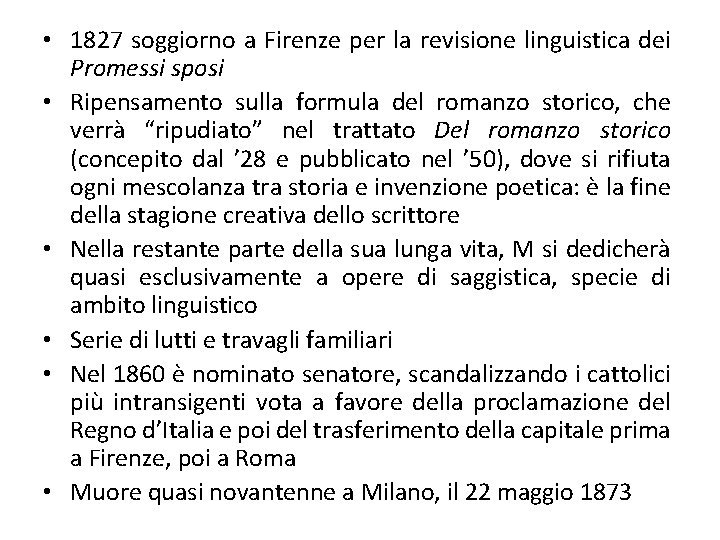  • 1827 soggiorno a Firenze per la revisione linguistica dei Promessi sposi •