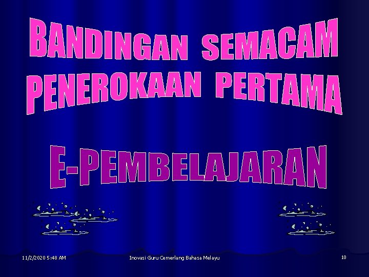 11/2/2020 5: 48 AM Inovasi Guru Cemerlang Bahasa Melayu 10 