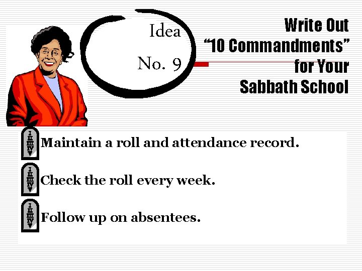 Idea No. 9 Write Out “ 10 Commandments” for Your Sabbath School Maintain a