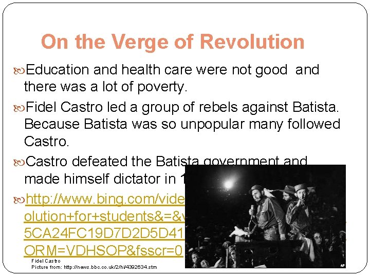 On the Verge of Revolution Education and health care were not good and there