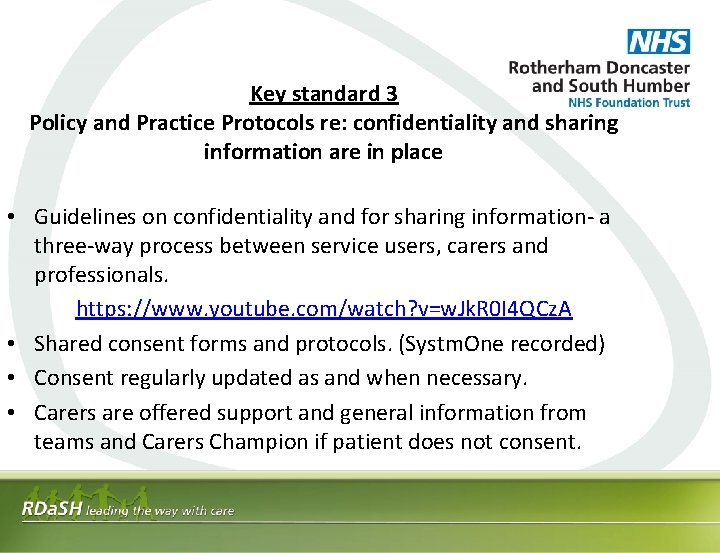 Key standard 3 Policy and Practice Protocols re: confidentiality and sharing information are in