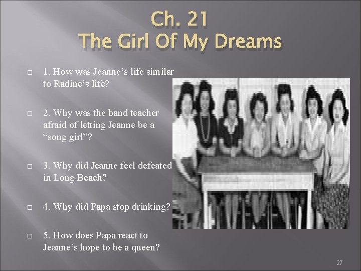 Ch. 21 The Girl Of My Dreams 1. How was Jeanne’s life similar to
