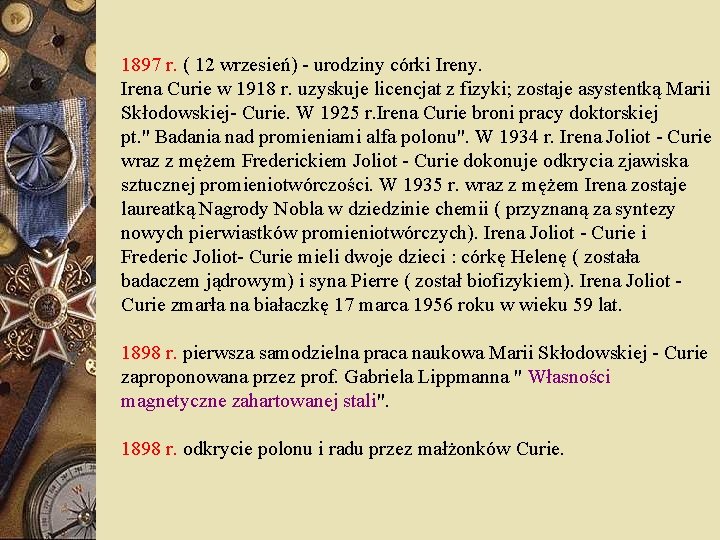 1897 r. ( 12 wrzesień) - urodziny córki Ireny. Irena Curie w 1918 r.