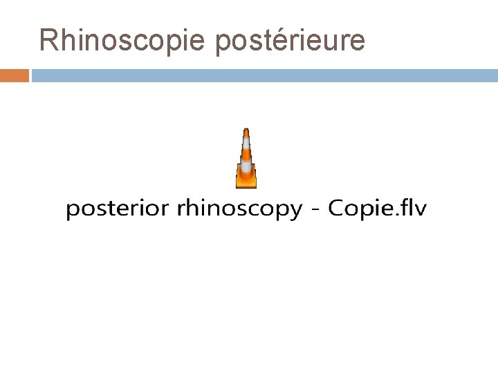 Rhinoscopie postérieure 