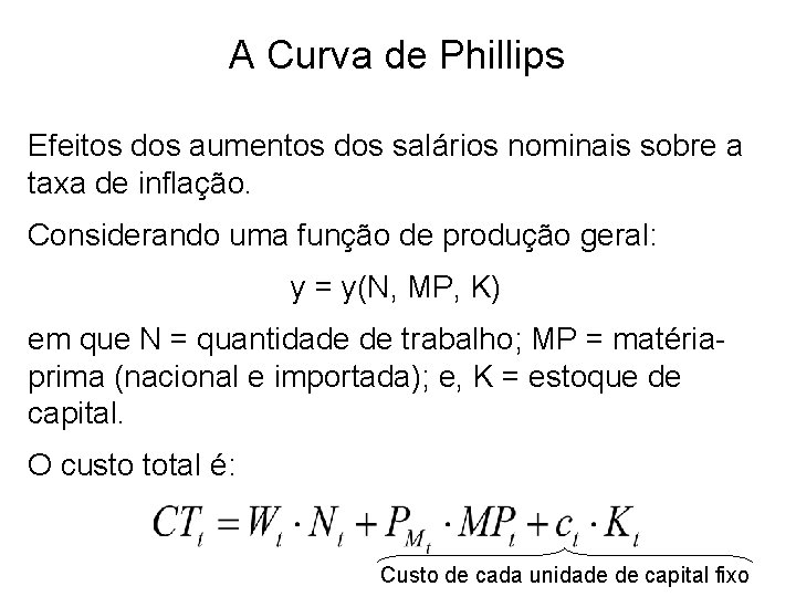 A Curva de Phillips Efeitos dos aumentos dos salários nominais sobre a taxa de