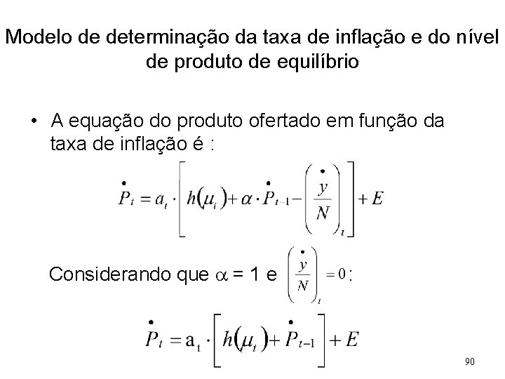 Modelo de determinação da taxa de inflação e do nível de produto de equilíbrio