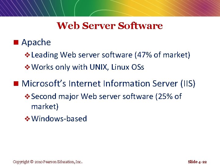 Web Server Software n Apache v Leading Web server software (47% of market) v