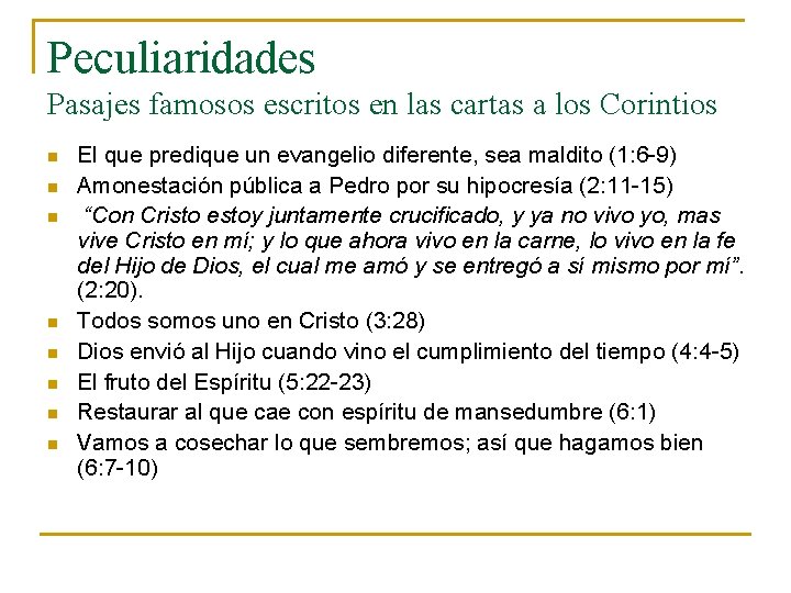 Peculiaridades Pasajes famosos escritos en las cartas a los Corintios n n n n