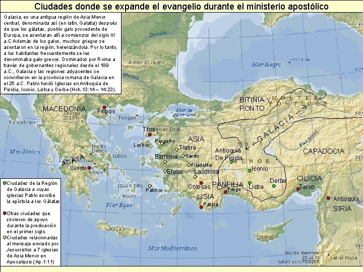 Ciudades donde se expande el evangelio durante el ministerio apostólico Galacia, es una antigua