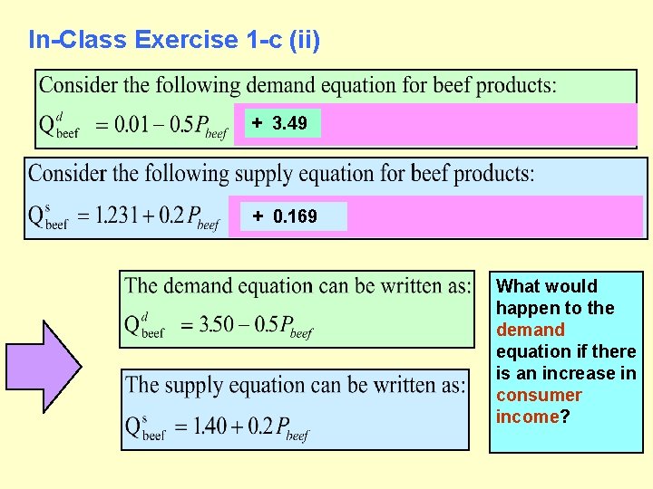 In-Class Exercise 1 -c (ii) + 3. 49 + 0. 169 What would happen
