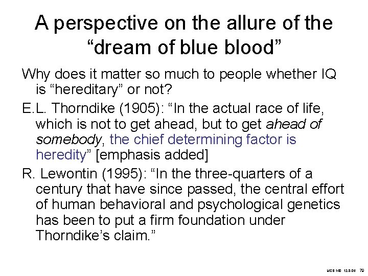 A perspective on the allure of the “dream of blue blood” Why does it