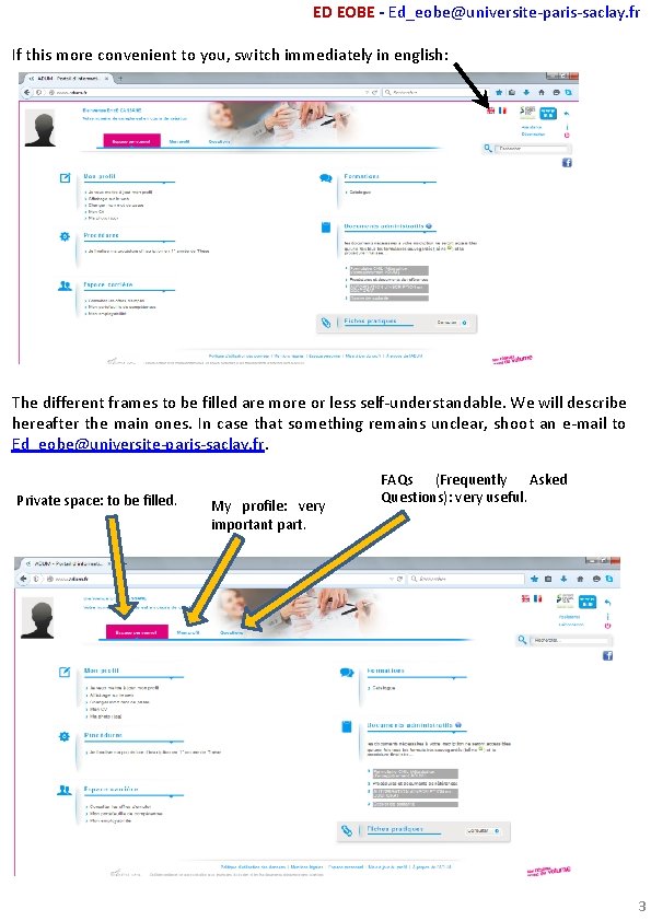 ED EOBE - Ed_eobe@universite-paris-saclay. fr If this more convenient to you, switch immediately in