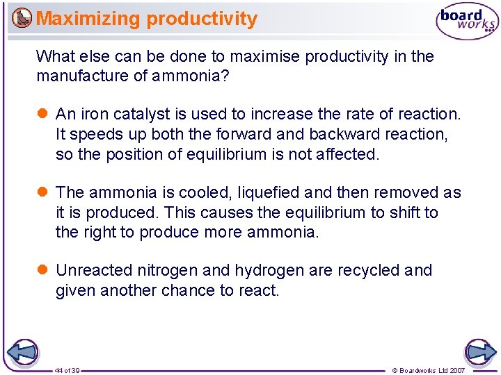 Maximizing productivity What else can be done to maximise productivity in the manufacture of