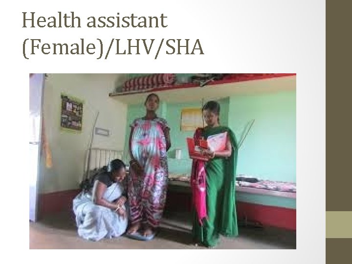 Health assistant (Female)/LHV/SHA 