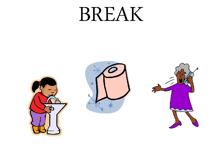 BREAK 