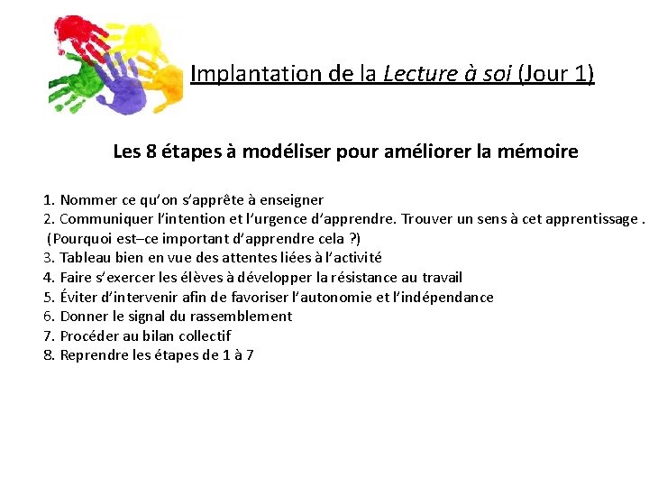  Implantation de la Lecture à soi (Jour 1) Les 8 étapes à modéliser