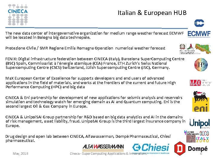 Italian & European HUB The new data center of intergovernative organization for medium range