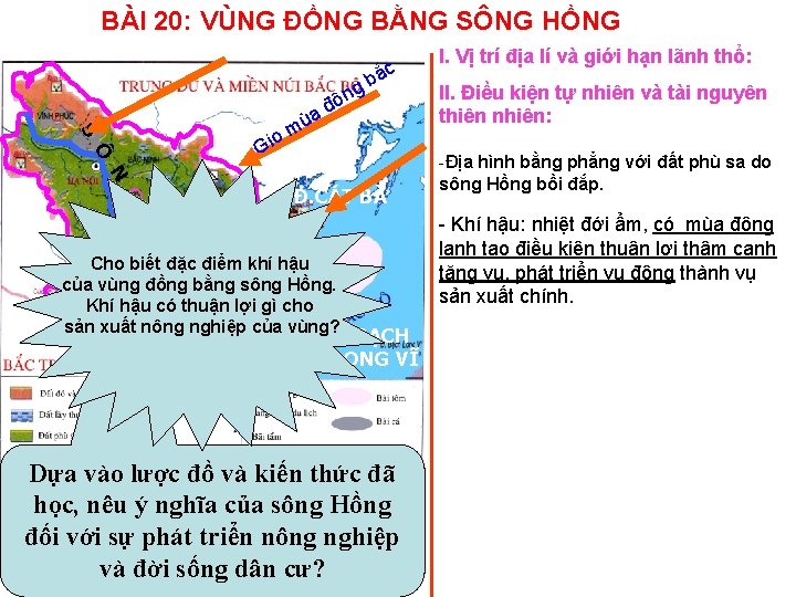 BÀI 20: VÙNG ĐỒNG BẰNG SÔNG HỒNG ắc b g n ô ađ S