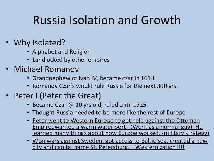 Russia Isolation and Growth • Why Isolated? • Alphabet and Religion • Landlocked by