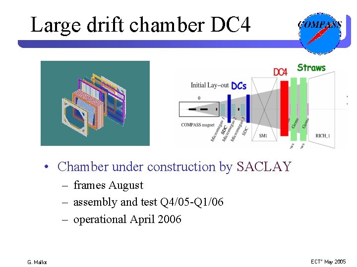 Large drift chamber DC 4 • Chamber under construction by SACLAY – frames August