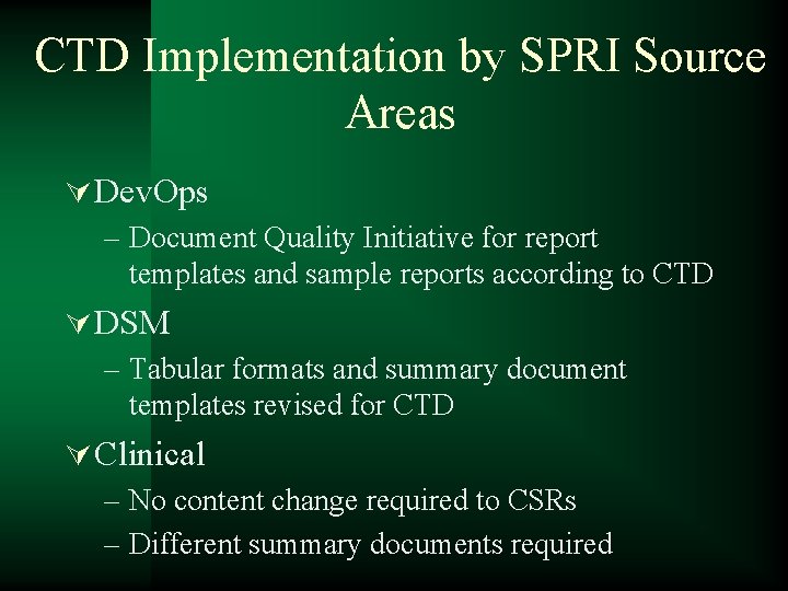 CTD Implementation by SPRI Source Areas Ú Dev. Ops – Document Quality Initiative for