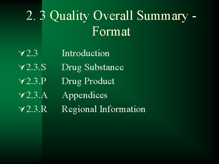 2. 3 Quality Overall Summary Format Ú 2. 3. S Ú 2. 3. P