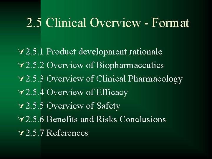2. 5 Clinical Overview - Format Ú 2. 5. 1 Product development rationale Ú