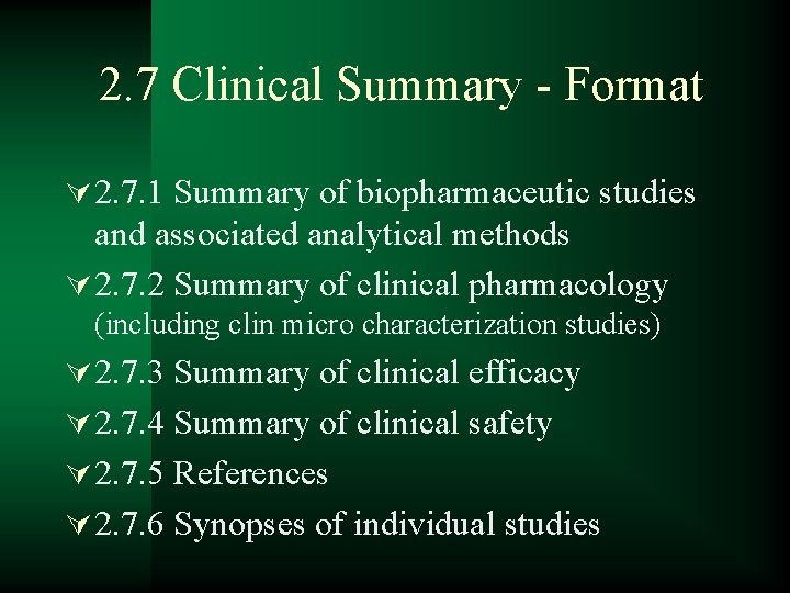 2. 7 Clinical Summary - Format Ú 2. 7. 1 Summary of biopharmaceutic studies