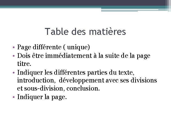 Table des matières • Page différente ( unique) • Dois être immédiatement à la