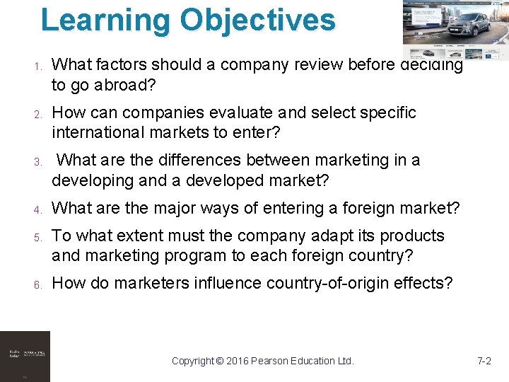 Learning Objectives 1. 2. 3. 4. 5. 6. What factors should a company review