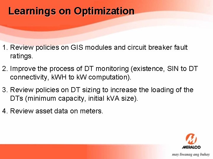 Learnings on Optimization 1. Review policies on GIS modules and circuit breaker fault ratings.