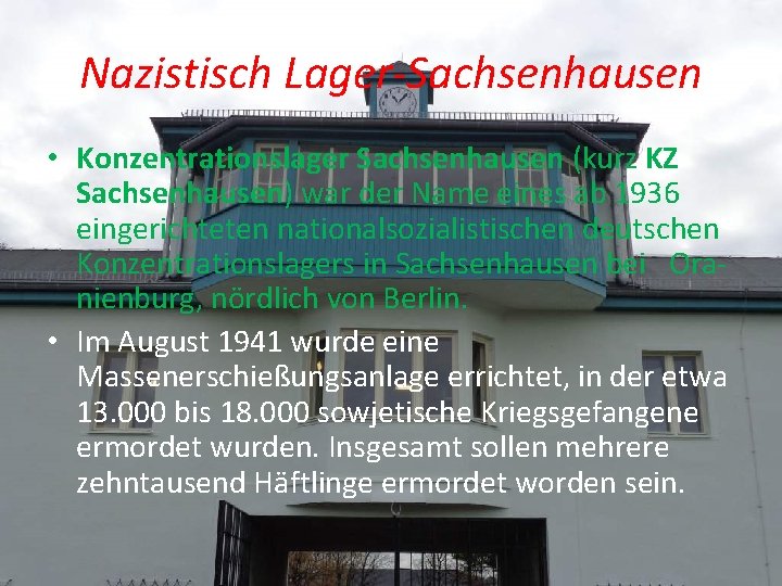 Nazistisch Lager-Sachsenhausen • Konzentrationslager Sachsenhausen (kurz KZ Sachsenhausen) war der Name eines ab 1936