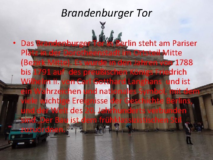 Brandenburger Tor • Das Brandenburger Tor in Berlin steht am Pariser Platz in der