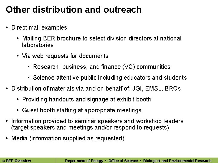 Other distribution and outreach • Direct mail examples • Mailing BER brochure to select