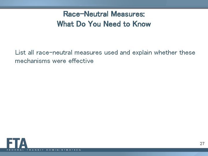 Race-Neutral Measures: What Do You Need to Know List all race-neutral measures used and