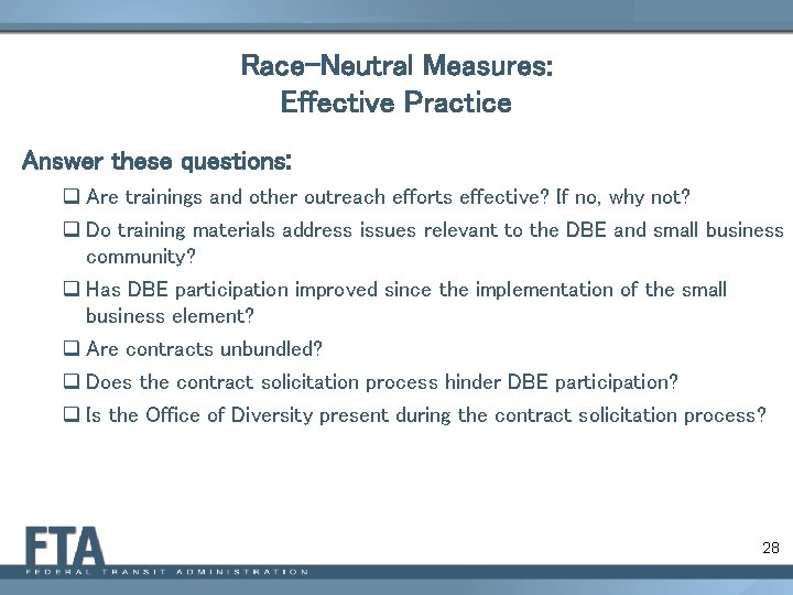 Race-Neutral Measures: Effective Practice Answer these questions: q Are trainings and other outreach efforts