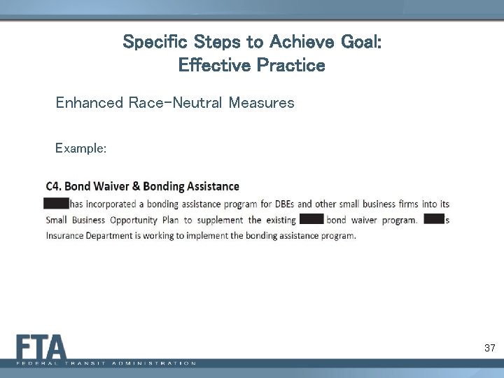 Specific Steps to Achieve Goal: Effective Practice Enhanced Race-Neutral Measures Example: 37 