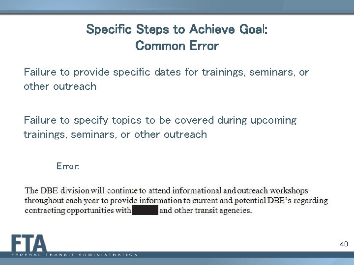 Specific Steps to Achieve Goal: Common Error Failure to provide specific dates for trainings,