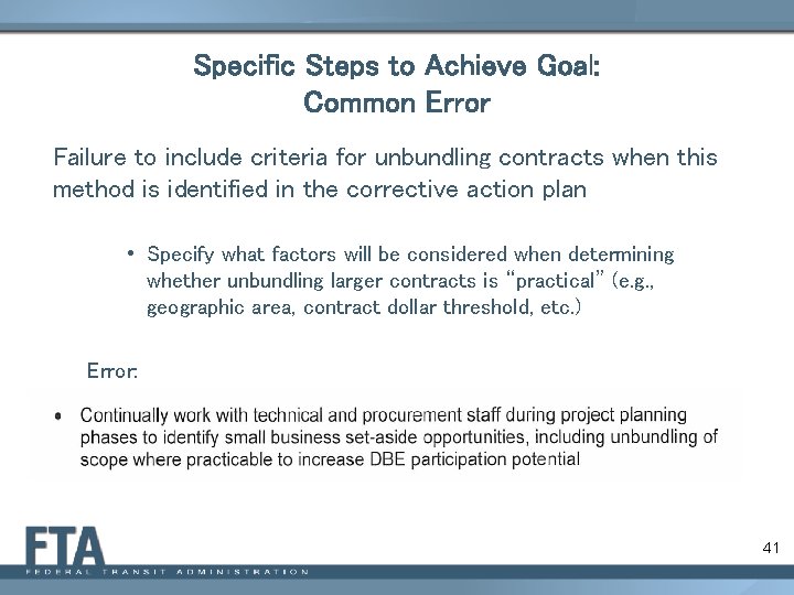 Specific Steps to Achieve Goal: Common Error Failure to include criteria for unbundling contracts