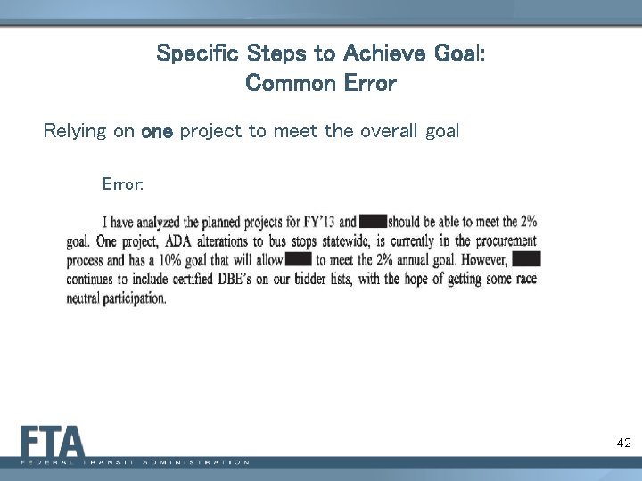 Specific Steps to Achieve Goal: Common Error Relying on one project to meet the