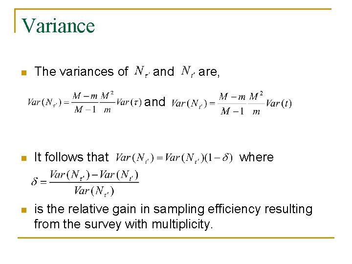 Variance n The variances of and are, and n It follows that where n